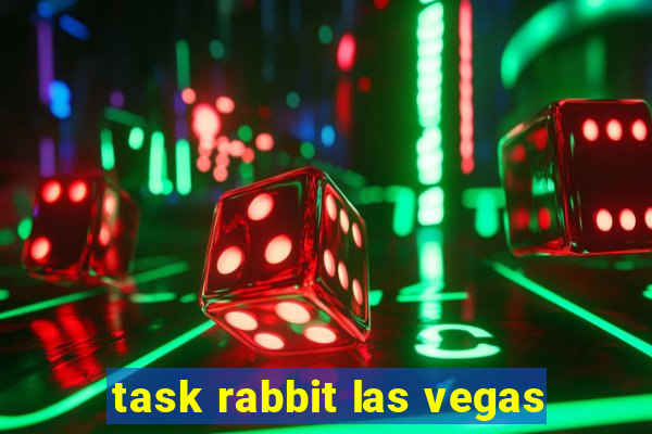 task rabbit las vegas